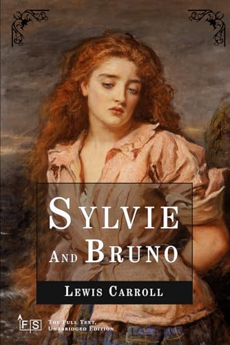 Sylvie and Bruno: Classic Edition Republished by North Publishers