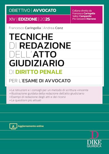 Tecniche di redazione dell'atto giudiziario di diritto penale per l'esame di avvocato. Con aggiornamento online