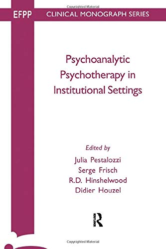 Psychoanalytic Psychotherapy Instituitional Settings