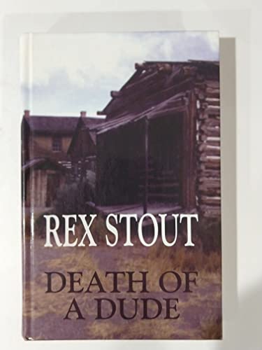 Death of a Dude: A Nero Wolfe Novel [Large Print] 0786219041 Book Cover