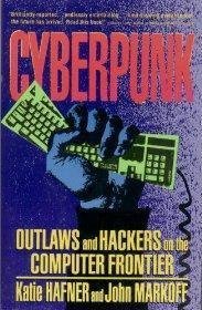 Cyberpunk: Outlaws and Hackers on the Computer Frontier