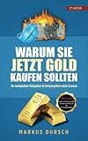 Warum Sie JETZT Gold kaufen sollten: Ihr kompakter Ratgeber in Krisenzeiten nach Corona