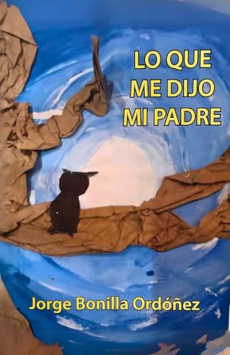Lo Que Me Dijo Mi Padre