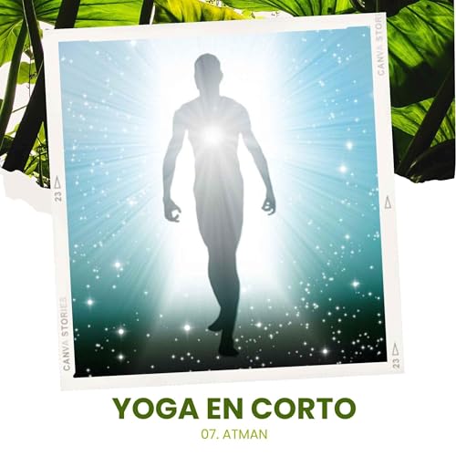 07. Atman o el Ser