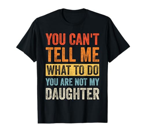 Funny father daddy gifts from daughter fathers day men dad t-shirt