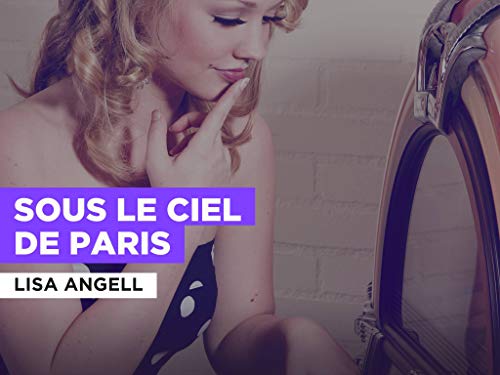  Sous le ciel de Paris nello stile di Lisa Angell
