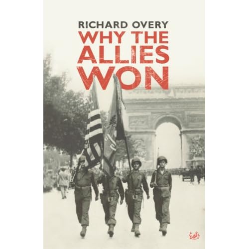 Why The Allies Won (English Edition)