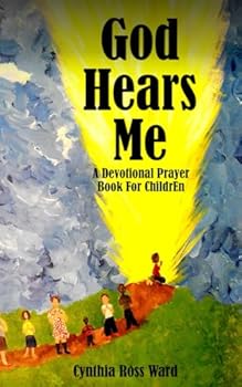 GOD Hears Me: A Devotional Prayer Book For Children
