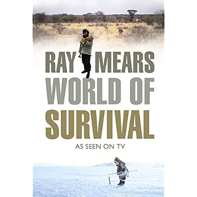 Ray Mears&rsquo; World of Survival