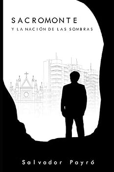 Paperback Sacromonte y la nación de las sombras [Spanish] Book