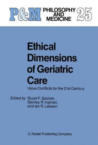 Ethical Dimensions of Geriatric Care: Value Conflicts for the 21st Century (Philosophy and Medicine Book 25) (English Edition)