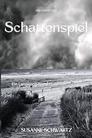 Schattenspiel: Ein Langeoog Krimi (Komissarin Svenja Janssen - Eine Langeoog Krimiserie) (German Edition) B0F6C2RFQ5 Book Cover