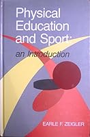 Physical Education and Sport: An Introduction 0812107950 Book Cover