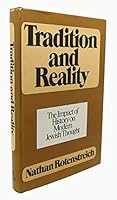 Tradition and Reality: The Impact of History on Modern Jewish Thought 0394464257 Book Cover
