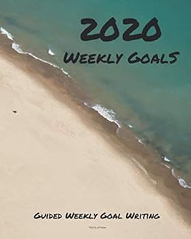 Paperback 2020 Weekly Goals - Guided Weekly Goal Writing: 52 Guided Weekly Goal Setting Exercises for New Years Resolutions in this 8x10 Journal (Paperback / Beach Cover 1) Book
