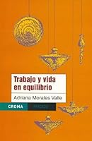 Trabajo y vida en equilibrio / Balance Work and Life (Paidos Croma) 9688535583 Book Cover
