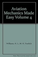 Aviation Mechanics Made Easy Volume 4 B000ZG7DL8 Book Cover