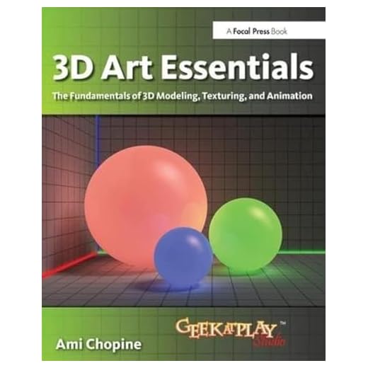 3D Art Essentials: Modeling and Animation Guide