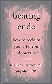 Beating Endo: How to Reclaim Your Life from Endometriosis book cover