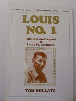 Hardcover Louis No. 1: The life and legend of Louis St. Germaine Book
