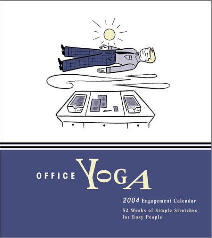 Image of 2004 Eng Cal Office Yoga: 52 Weeks of Simple Stretches for Busy People