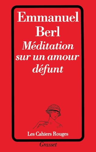 Méditation sur un amour défunt (French Edition)
