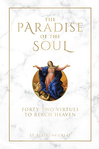 The Paradise of the Soul: Forty-Two Virtues to Reach Heaven (English Edition)