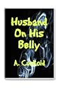 Husband On His Belly