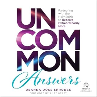 Uncommon Answers Audiolibro Por Deanna Doss Shrodes arte de portada