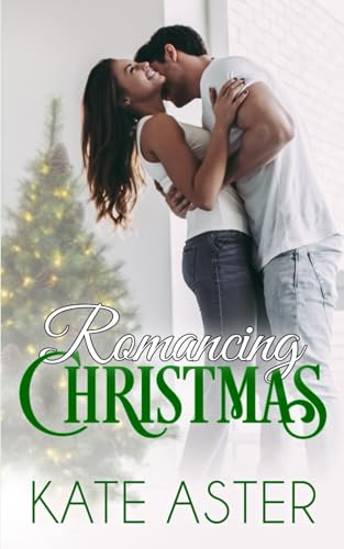 Romancing Christmas (Brothers in Arms) B09JJJ64P3 Book Cover