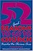 52 (Good) Reasons to Go to Church: Besides the Obvious Ones