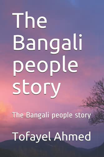 The Bangali people story: The Bangali people story