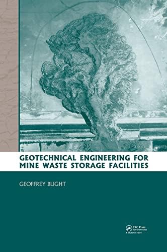 Geotechnical Engineering for Mine Waste Storage Facilities 1st Edition