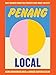 Penang Local: Cult Recipes From the Streets That Make the City