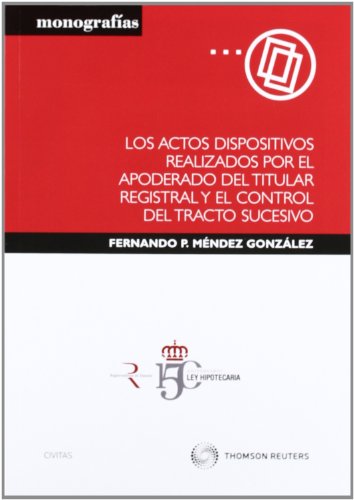 Actos Dispositivos Realizados por el Apoderado del Titular Regist Ral
