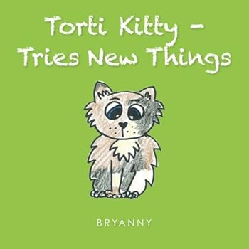 Paperback Torti Kitty - Tries New Things Book