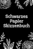 Schwarzes Papier Skizzenbuch: Handliches Buch mit schlichten Seiten | Schwarze Seiten blank für weiße Tinte, Gelstifte und Kreide | DIN A5 mit 120 ... | Dunkles Cover mit Blumen und Blätter Muster