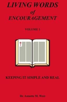 Paperback Living Words of Encouragement: Keeping It Simple and Real Book