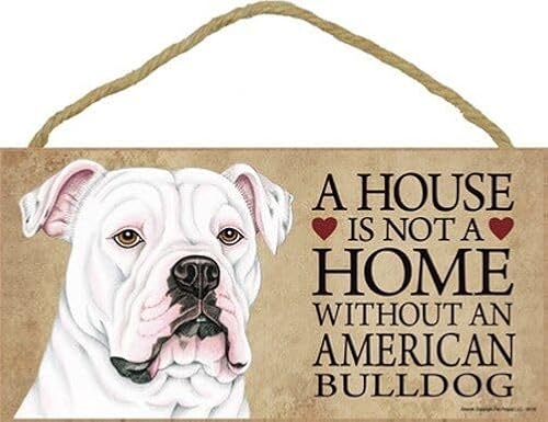 Miaomansenstore Wooden Signs Plaques A House Is Not A Home Without A American Bulldog Dog Sign House Decor