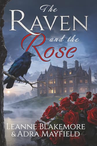 The Raven and The Rose: A Historical Mystery Romance (The Shadows and Silk Series)