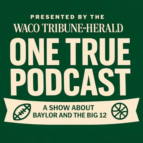 One True Podcast: A show about Baylor and the Big 12 cover art