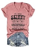 YORAURT If I was Skinny and Mentally Stable Shirts for Women Crew Neck Funny Saying T-Shirt Short Sleeve Graphic Tees Rose Gold
