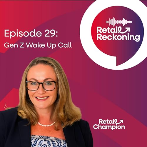 Gen Z Wake Up Call: What Every Retailer Needs To Know