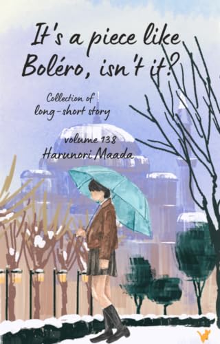 It's a piece like Boléro, isn't it? (Collection of long-short story Book 138)