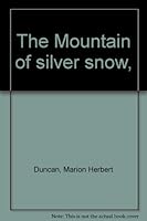 The Mountain of silver snow, B00086IU4O Book Cover