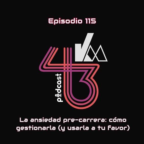 #115 La ansiedad pre-carrera: c&oacute;mo gestionarla (y usarla a tu favor)
