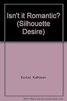 Isn't It Romantic 0373057032 Book Cover