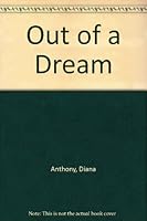 Out of a Dream 067146728X Book Cover