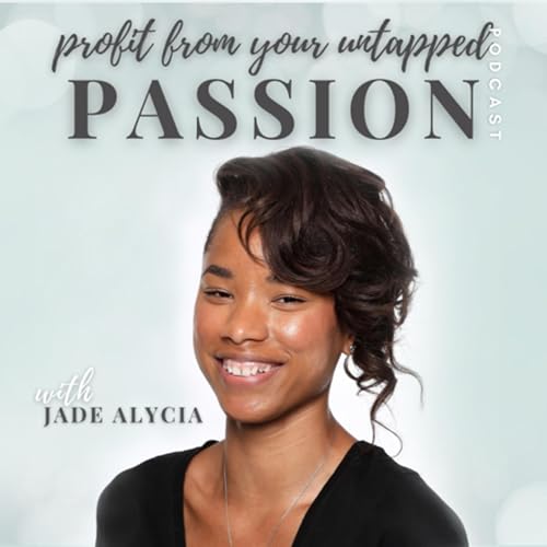 Couverture de Profit From Your Untapped Passion