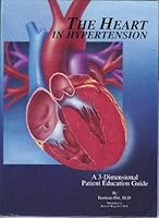 The Heart in Hypertension: A 3-Dimensional Patient Education Guide B000HD7NHS Book Cover